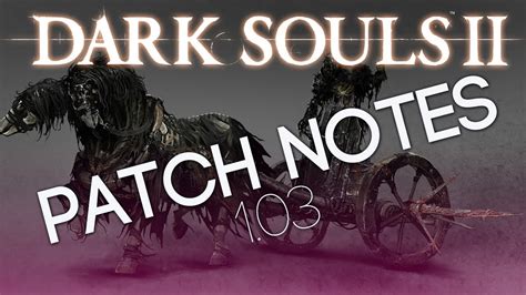 patches dark souls 2|Patch Notes .